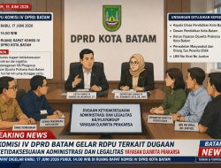 Komisi IV DPRD Batam Gelar RDPU Terkait Dugaan Ketidaksesuaian Administrasi dan Legalitas Yayasan Djuwita Prakarsa